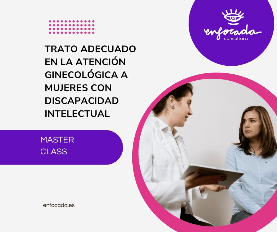 Trato adecuado en la atención ginecológica a mujeres con discapacidad