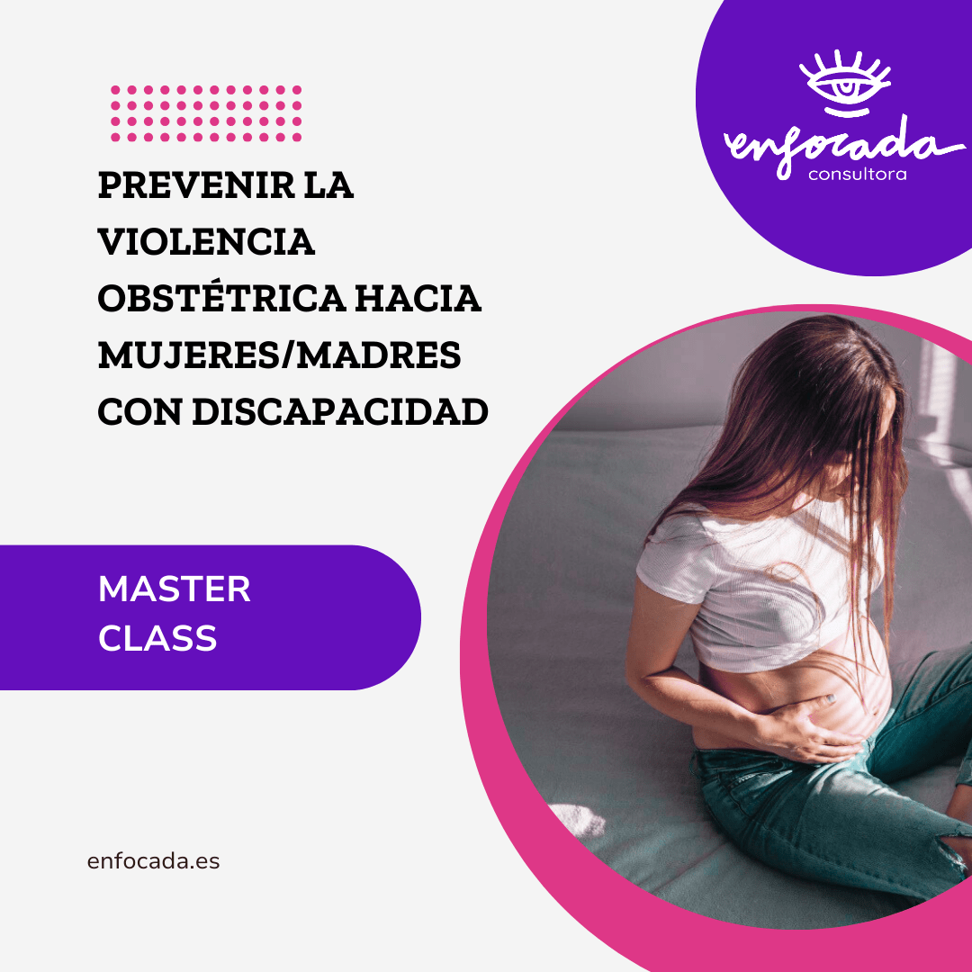 Prevenir la violencia obstétrica hacia mujeres/madres con discapacidad